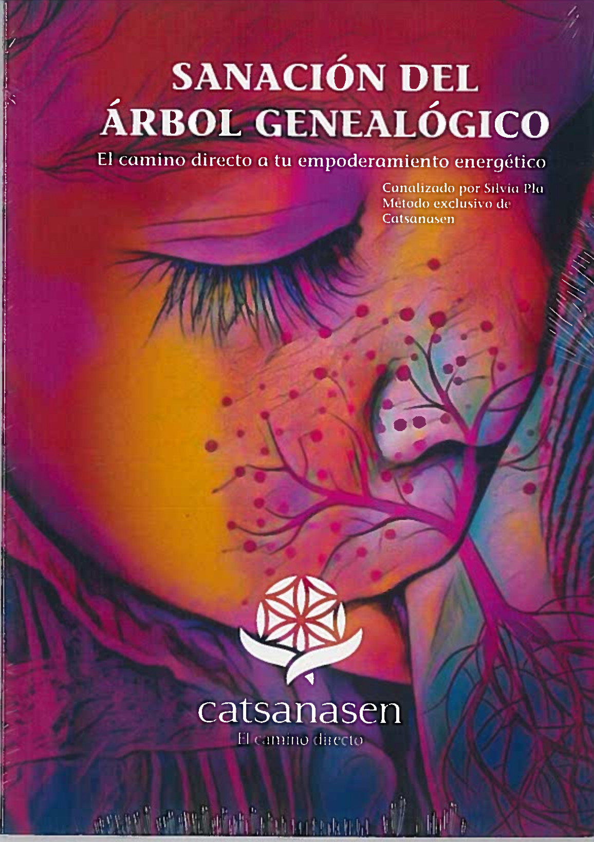 Sanación del árbol genealógico. El camino directo a tu empoderamiento energético (Libro + CD)