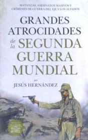 Grandes atrocidades de la Segunda Guerra Mundial