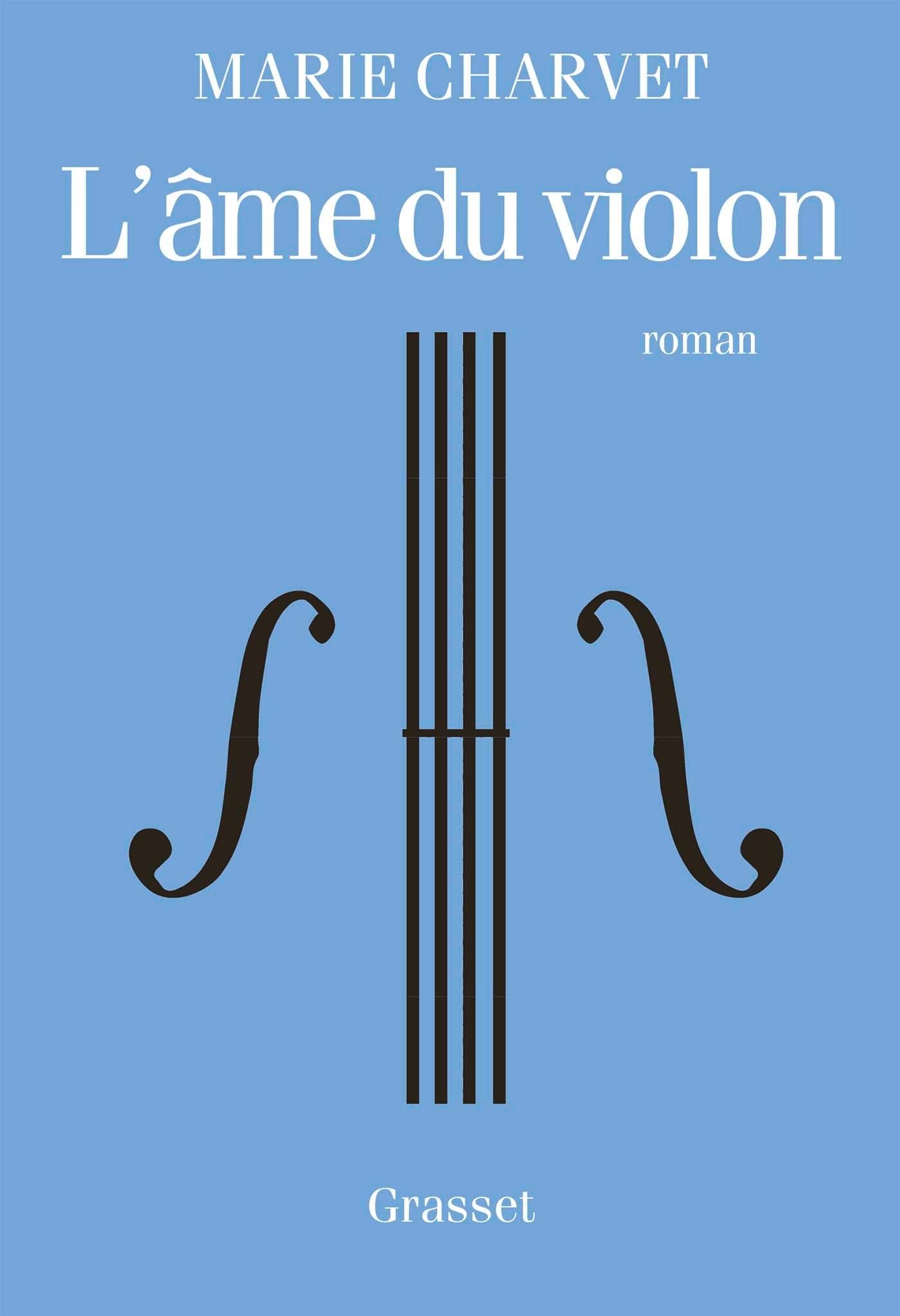 L'âme du violon: premier roman (Littérature Française)