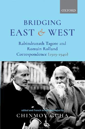 Bridging East and West: Rabindranath Tagore and Romain Rolland Correspondence (1919-1940)