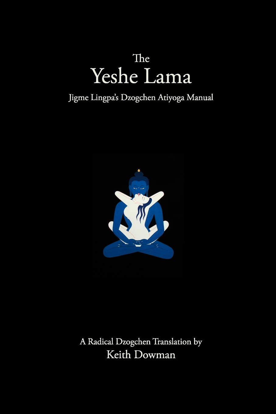 Yeshe lama: El manual de atiyoga del Dzogchen de Jigme Lingpa