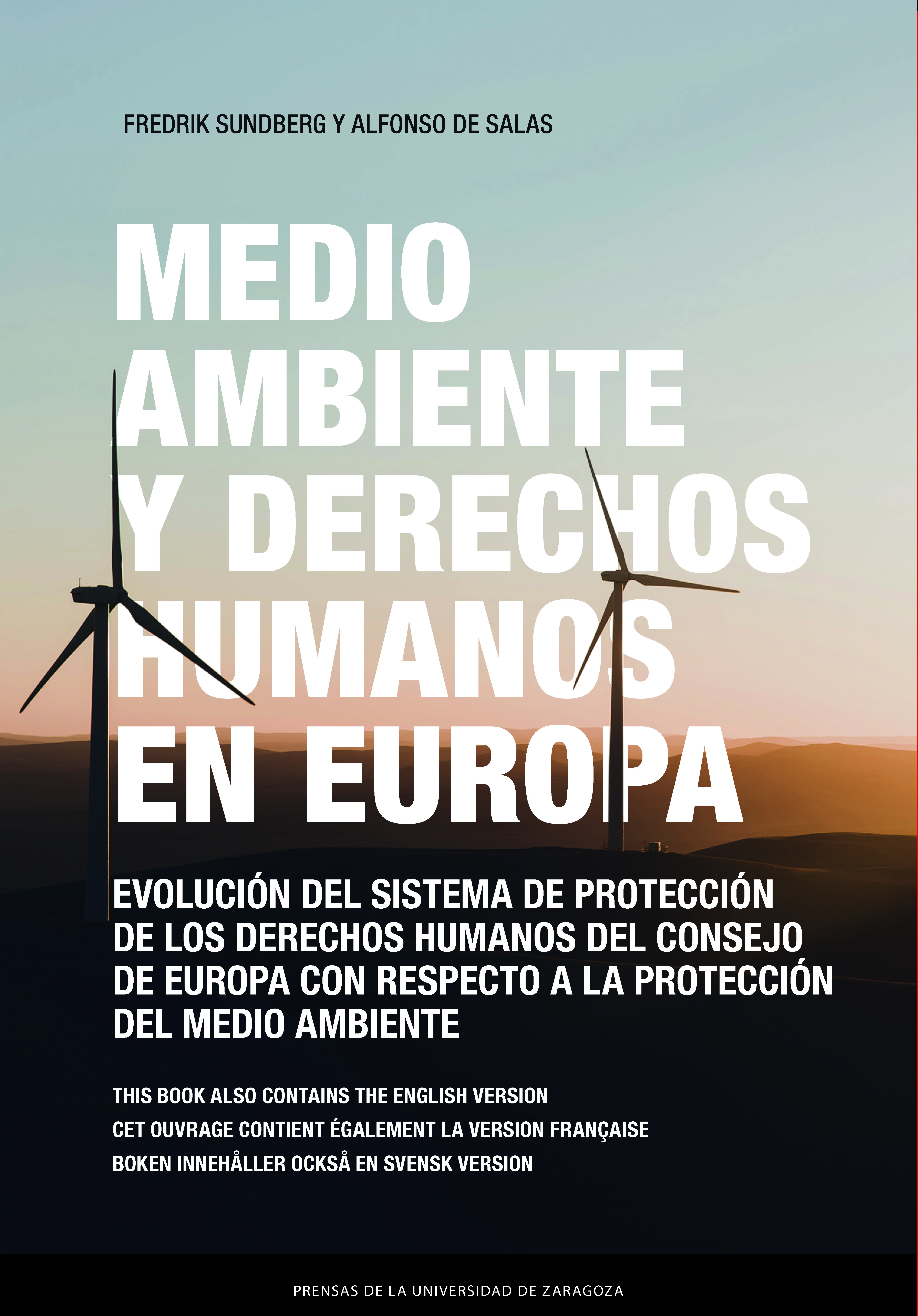 Medio ambiente y derechos humanos en Europa. Evolución del sistema de protección de los derechos humanos del Consejo de Europa con respecto a la protección el medio ambiente