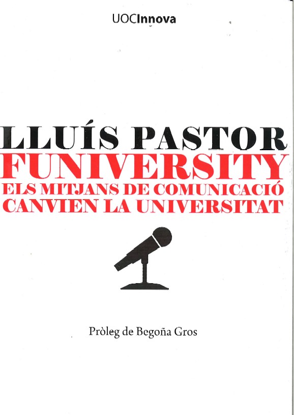 Funiversity. Els mitjans de comunicació canvien la Universitat