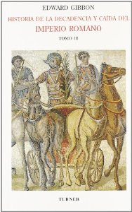 Historia de la decadencia y caída del Imperio Romano. Tomo III