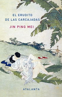 El erudito de las carcajadas. Jing Ping Mei I