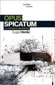 Opus spicatum. La crónica prohibida