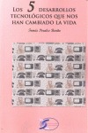 Los 5 desarrollos tecnológicos que nos han cambiado la vida