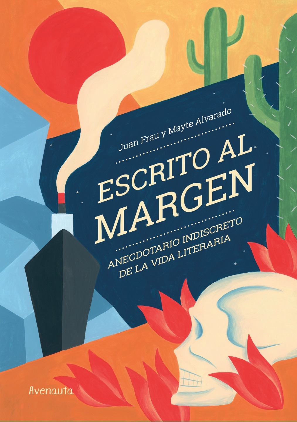 Escrito al margen: anecdotario indiscreto de la vida literaria