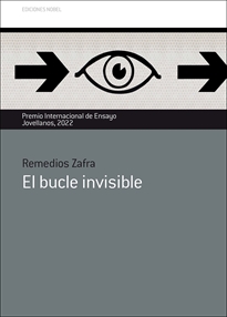 El bucle invisible (XXVIII Premio Internacional de Ensayo Jovellanos)