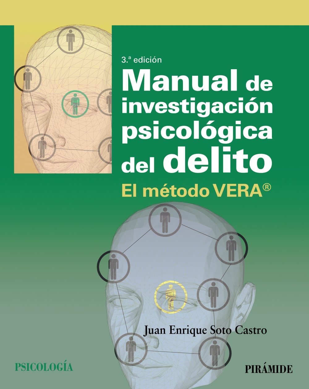 Manual de investigación psicológica del delito. El método VERA®