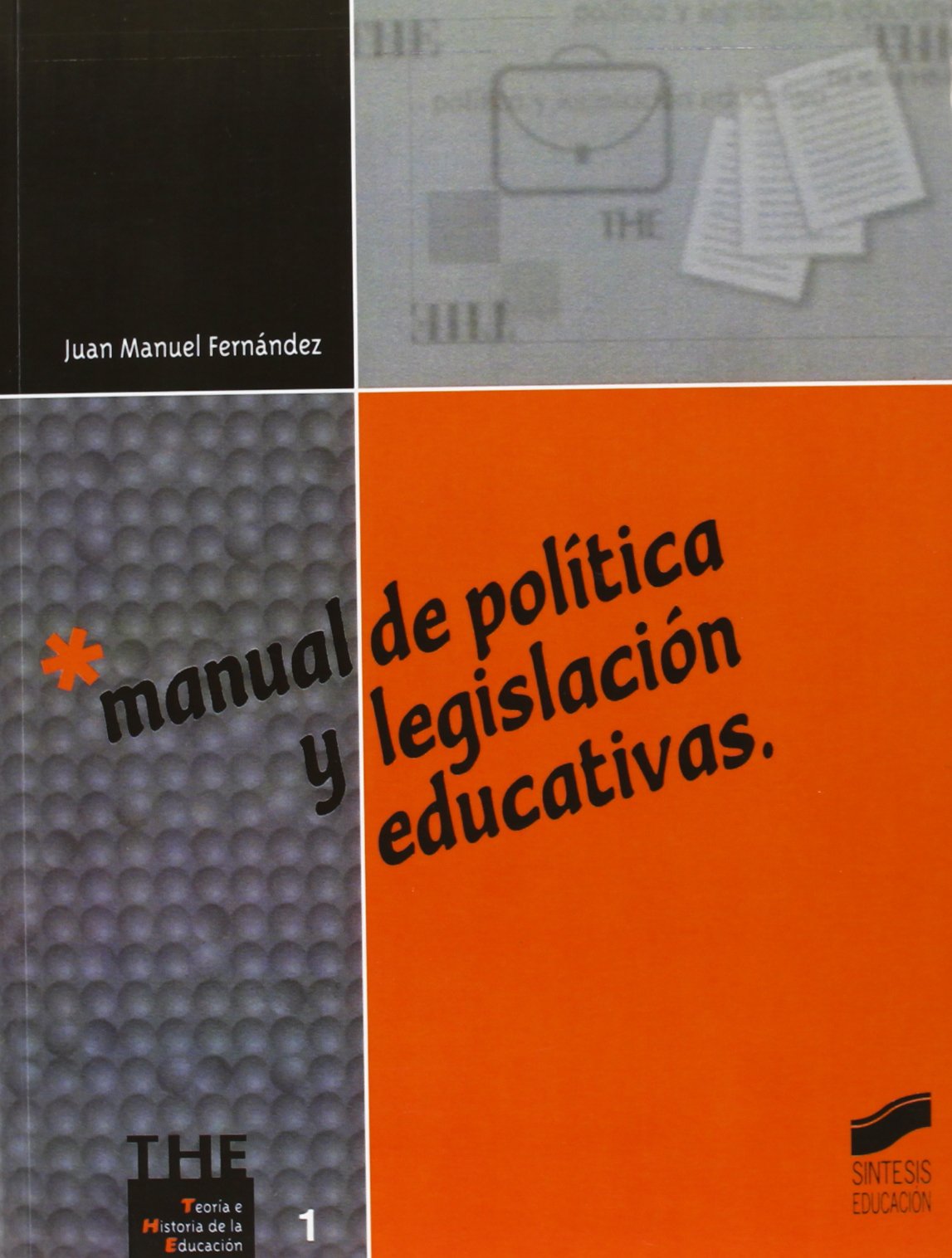 Manual de política y legislación educativas