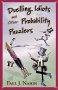 Duelling idiots and other probability puzzlers