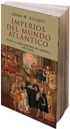 Imperios del mundo atlántico. España y Gran Bretaña en América (1492-1830)