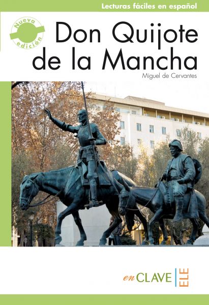 Don Quijote de la Mancha. Nivel 4 (C1)