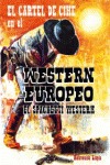 El cartel de cine en el Western europeo. El Spaghetti Western