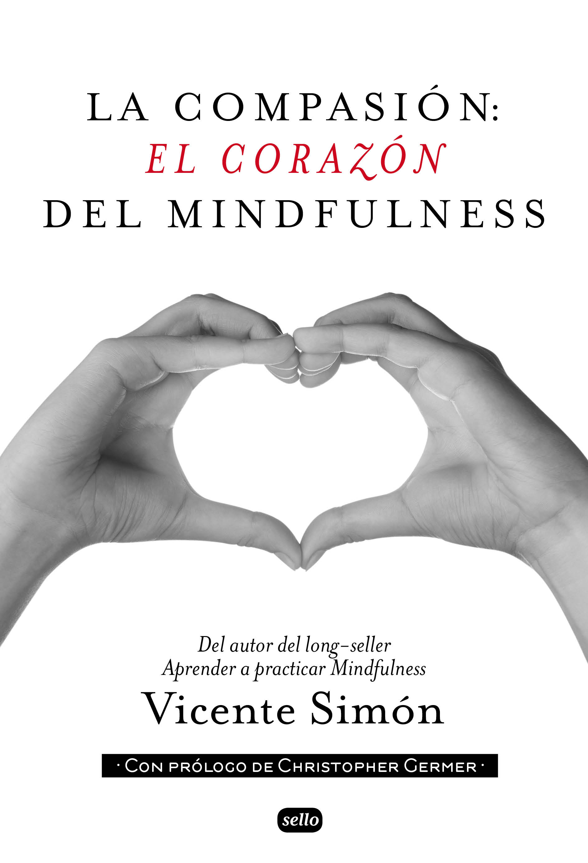 La Compasion: el corazón de Mindfulness