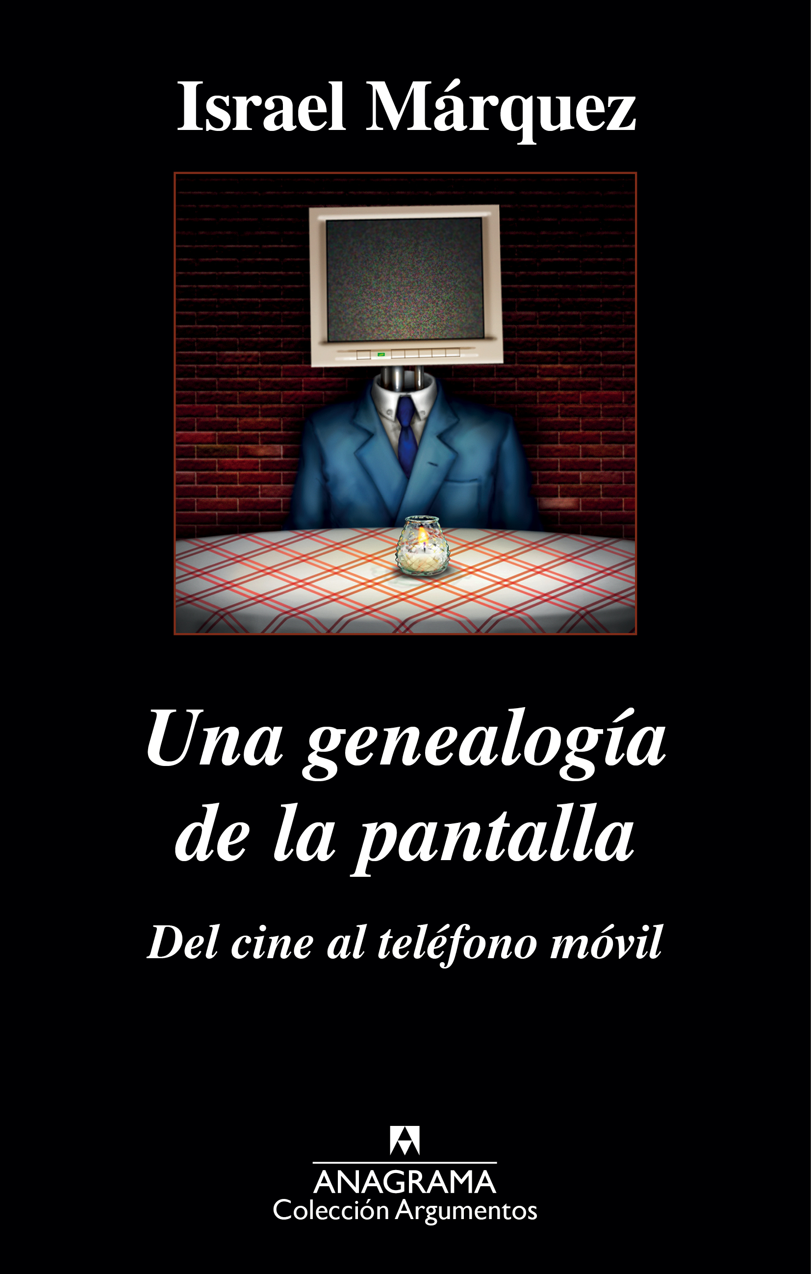 Una genealogía de la pantalla. Del cine al teléfono móvil