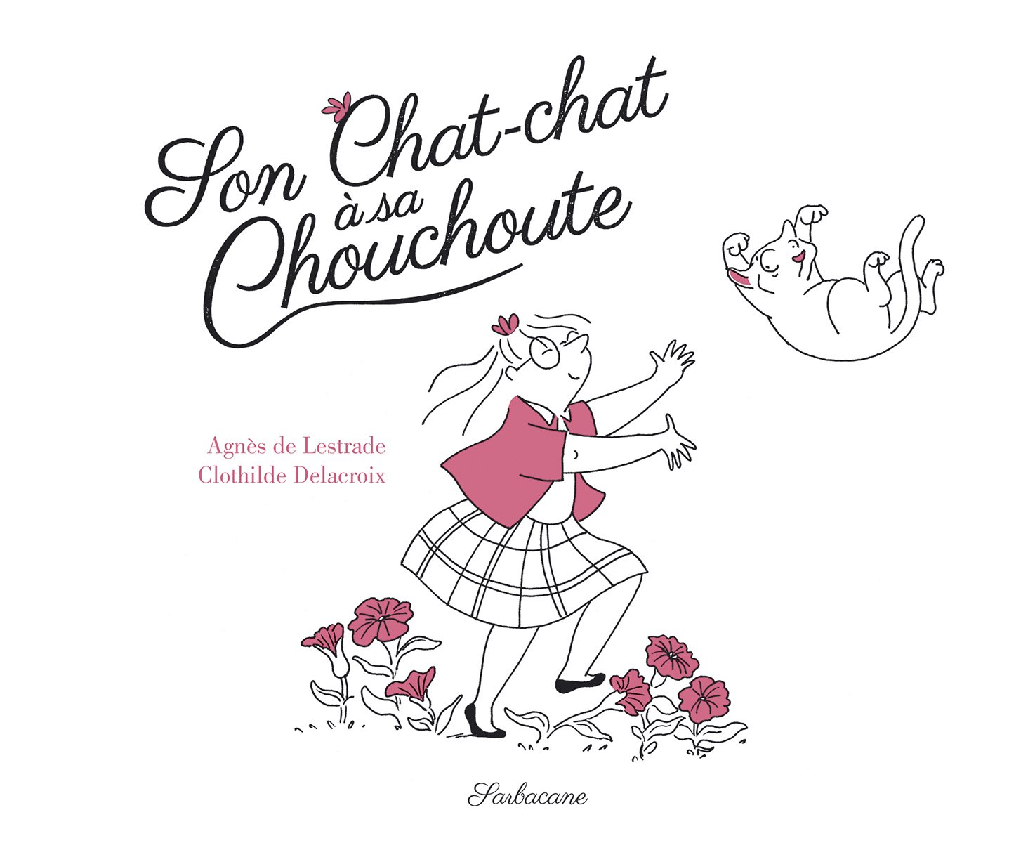 Son chat-chat à sa chouchoute