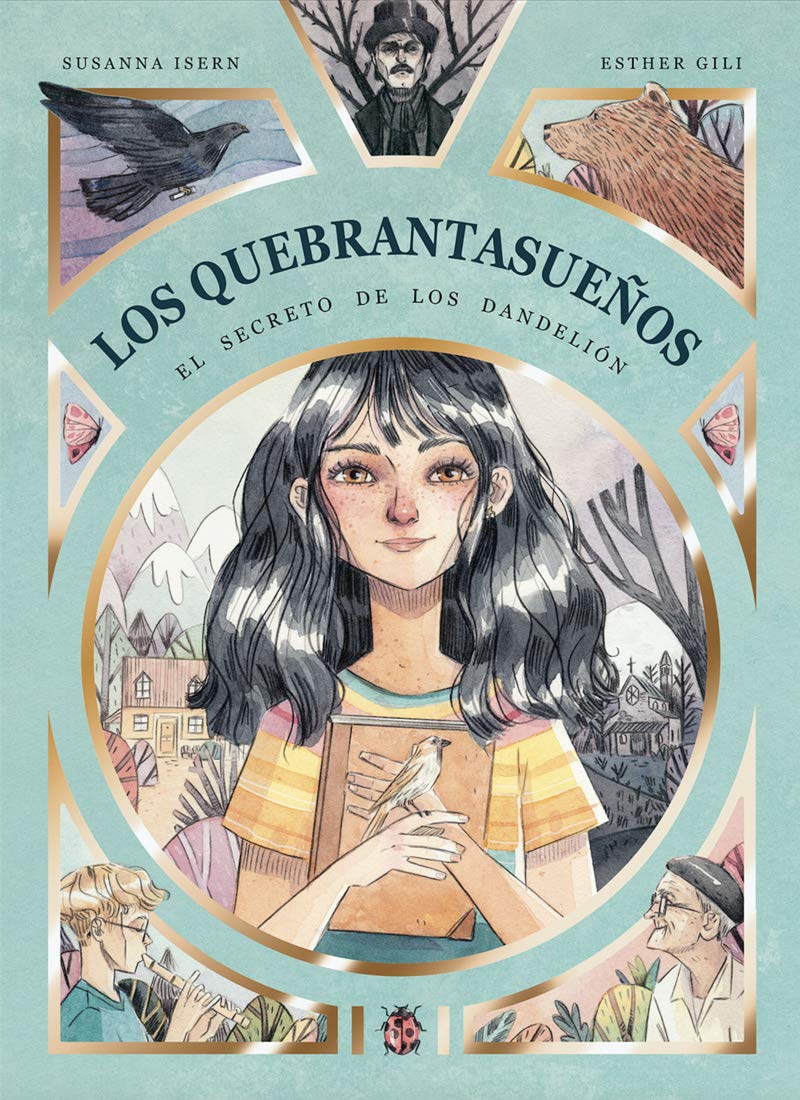 Los Quebrantasueños. El Secreto de los Dandelión