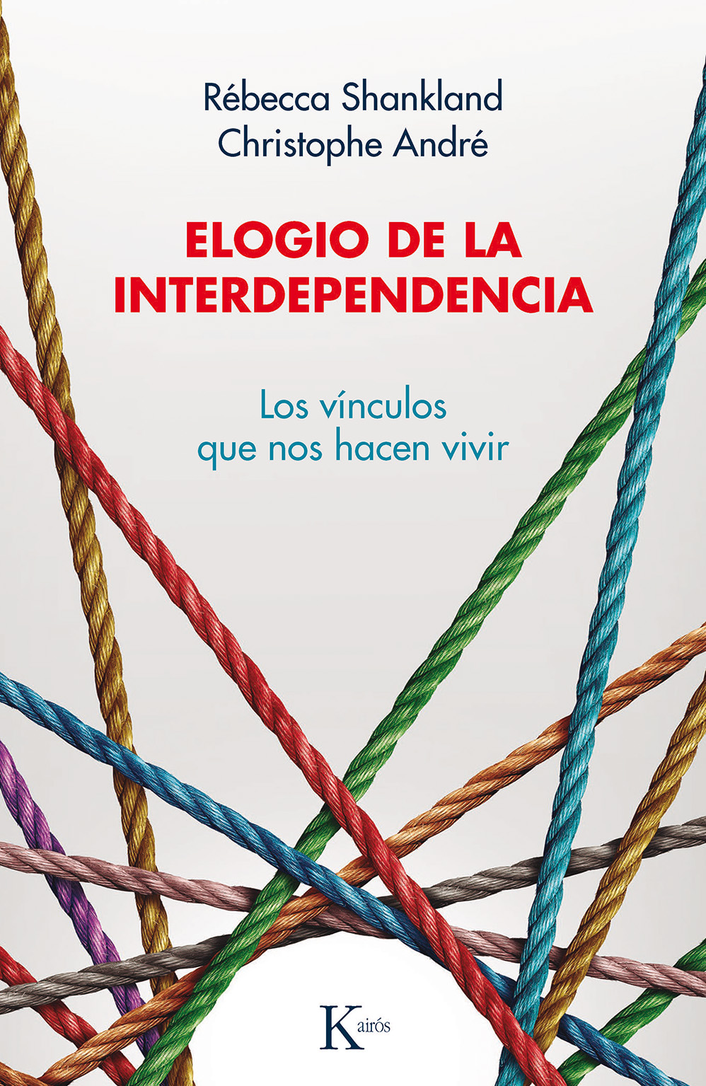 Elogio de la interdependencia. Los vínculos que nos hacen vivir