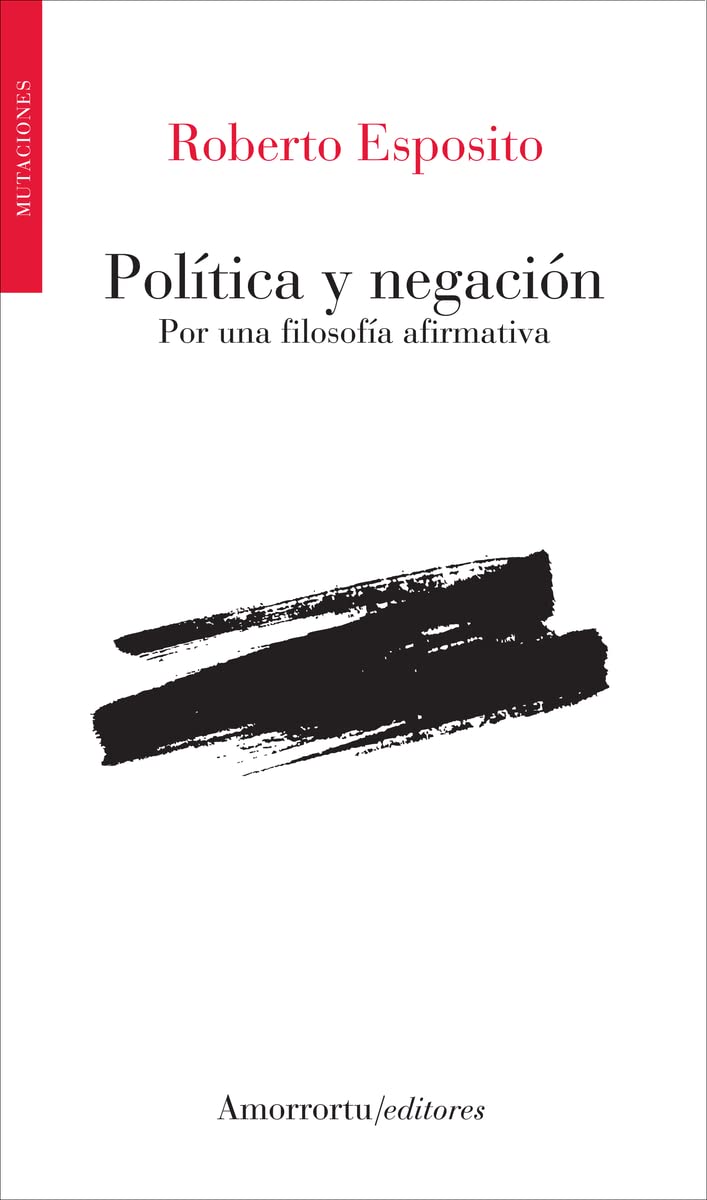 Política y negación: por una filosofía afirmativa