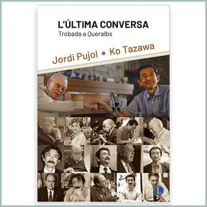 L'última conversa. Trobada a Queralbs