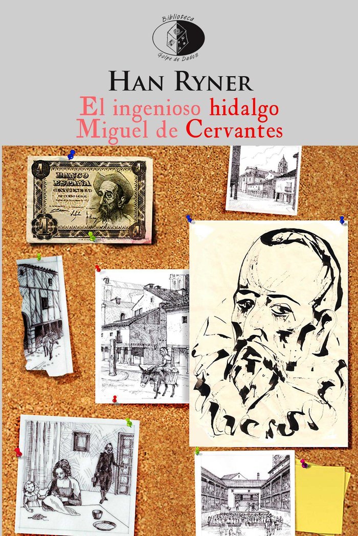 El ingenioso hidalgo Miguel de Cervantes