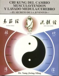 Chi Kung del cambio Músculo/Tendón y Lavado Médula/Cerebro