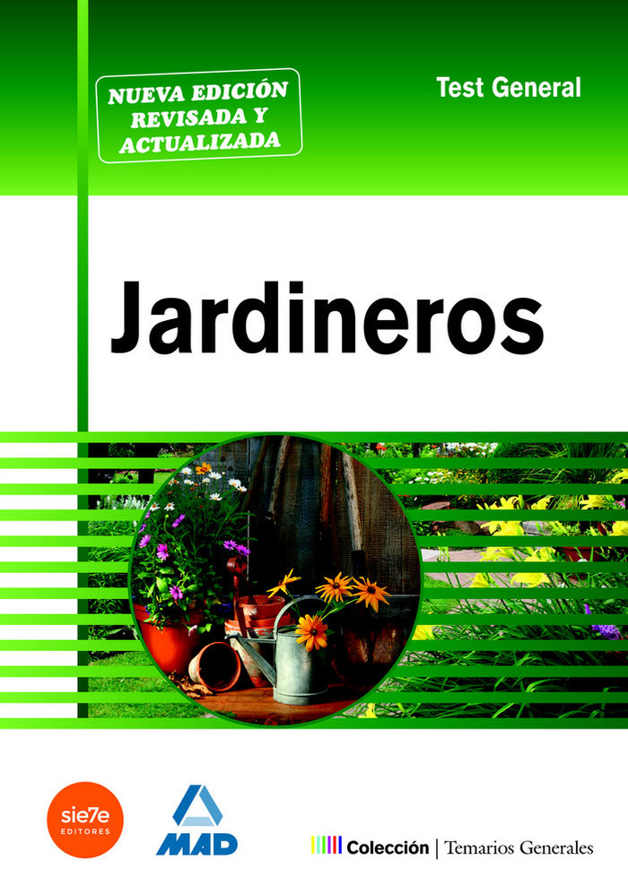 Jardineros. Test general.