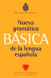 Nueva gramática básica de la lengua española (Real Academia Española, RAE)