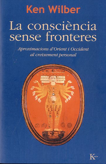 La consciència sense fronteres: aproximacions d'Orient i Occident al creixement personal