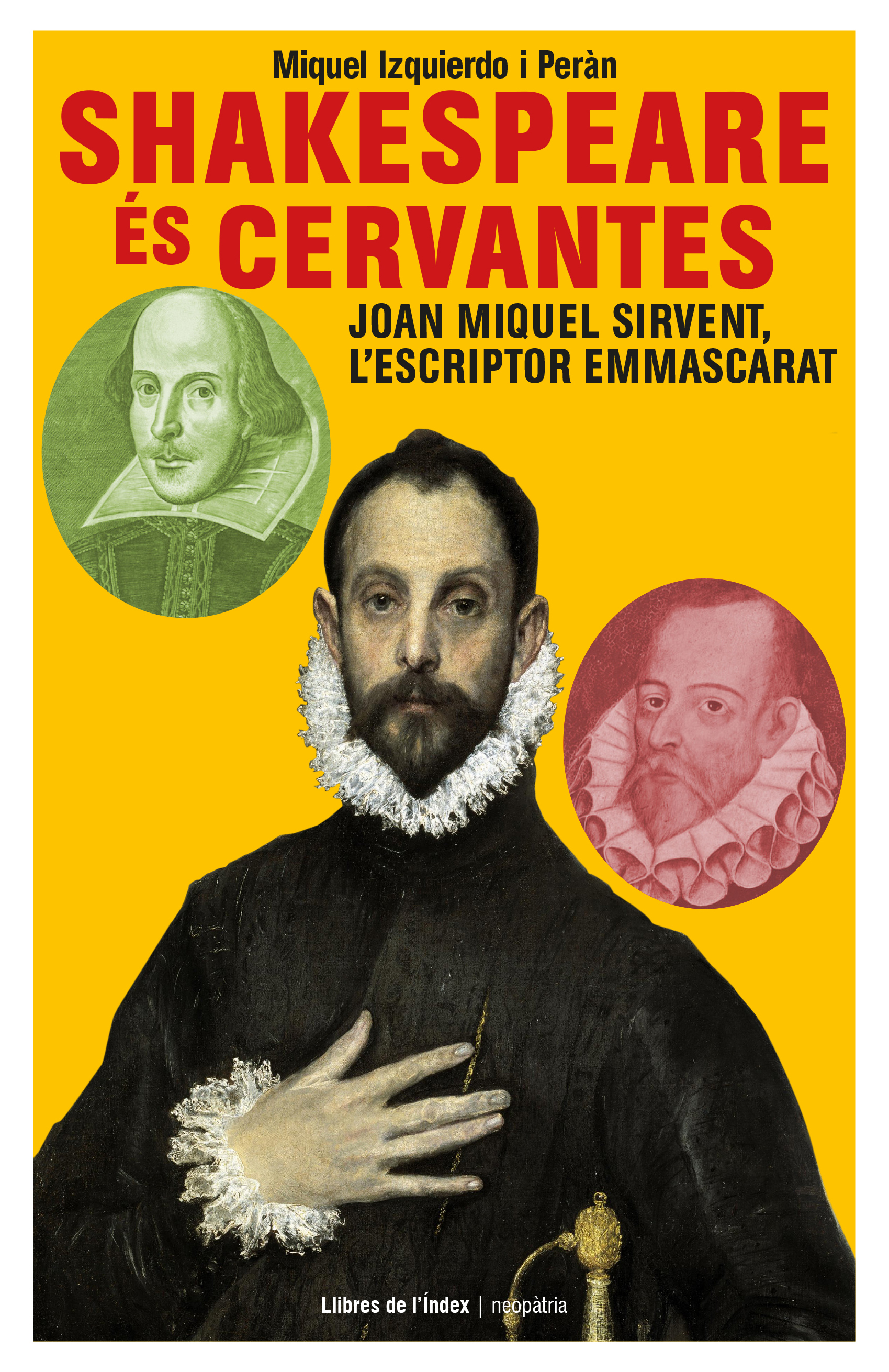 Shakespeare és Cervantes: Joan Miquel Sirvent, l'escriptor emmascarat