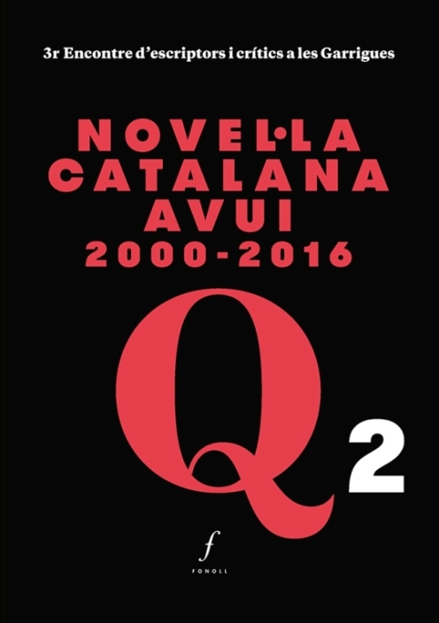 Novel·la catalana avui (2000-2016): 3r encontre d'escriptors i crítics a les Garrigues