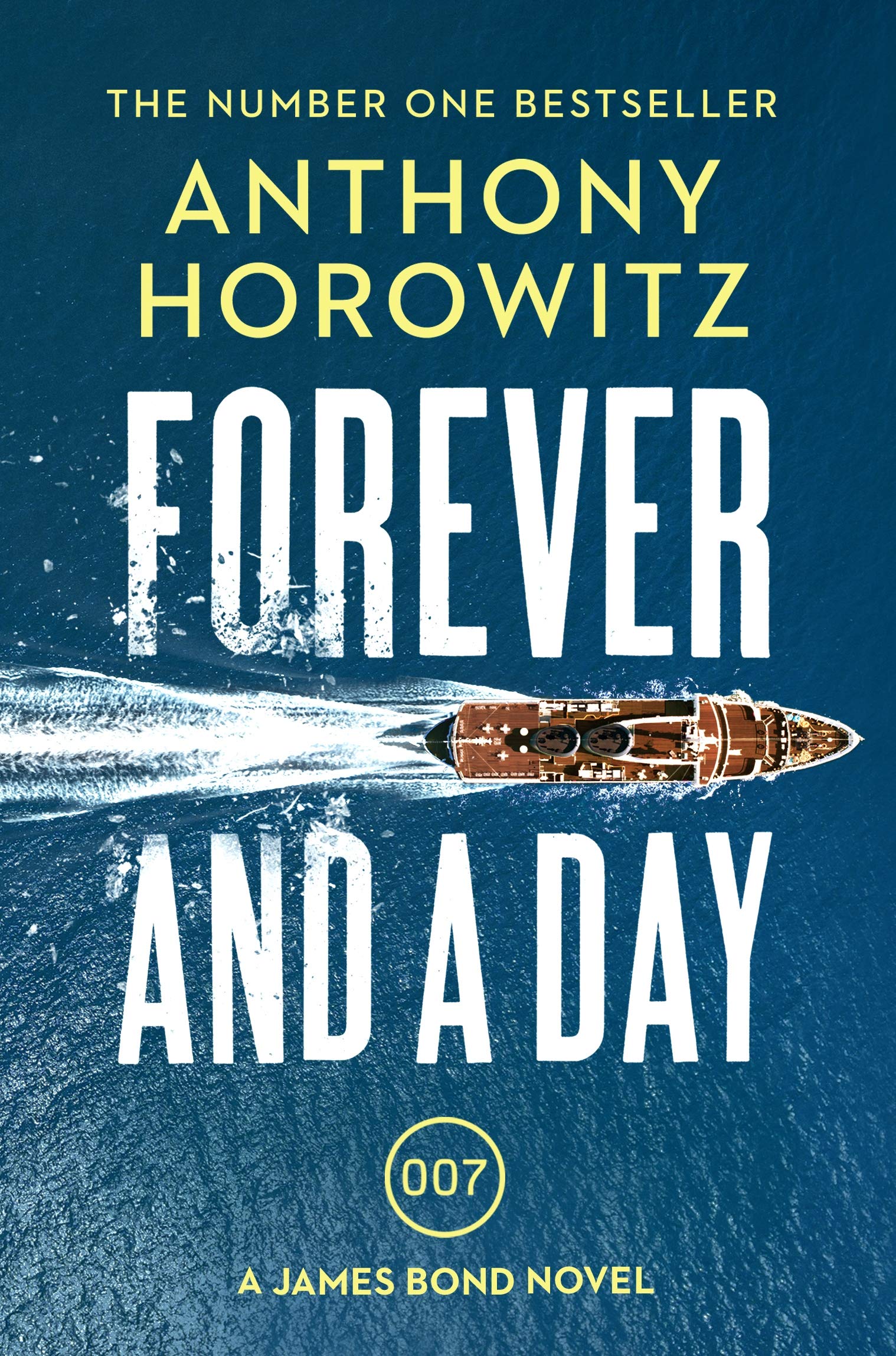 Forever And A Day: A James Bond Novel