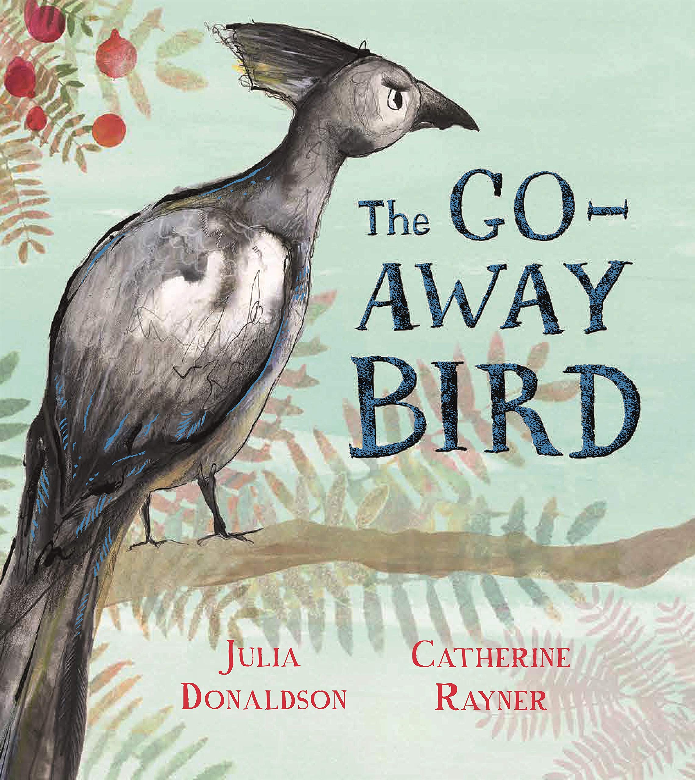 The Go-Away Bird