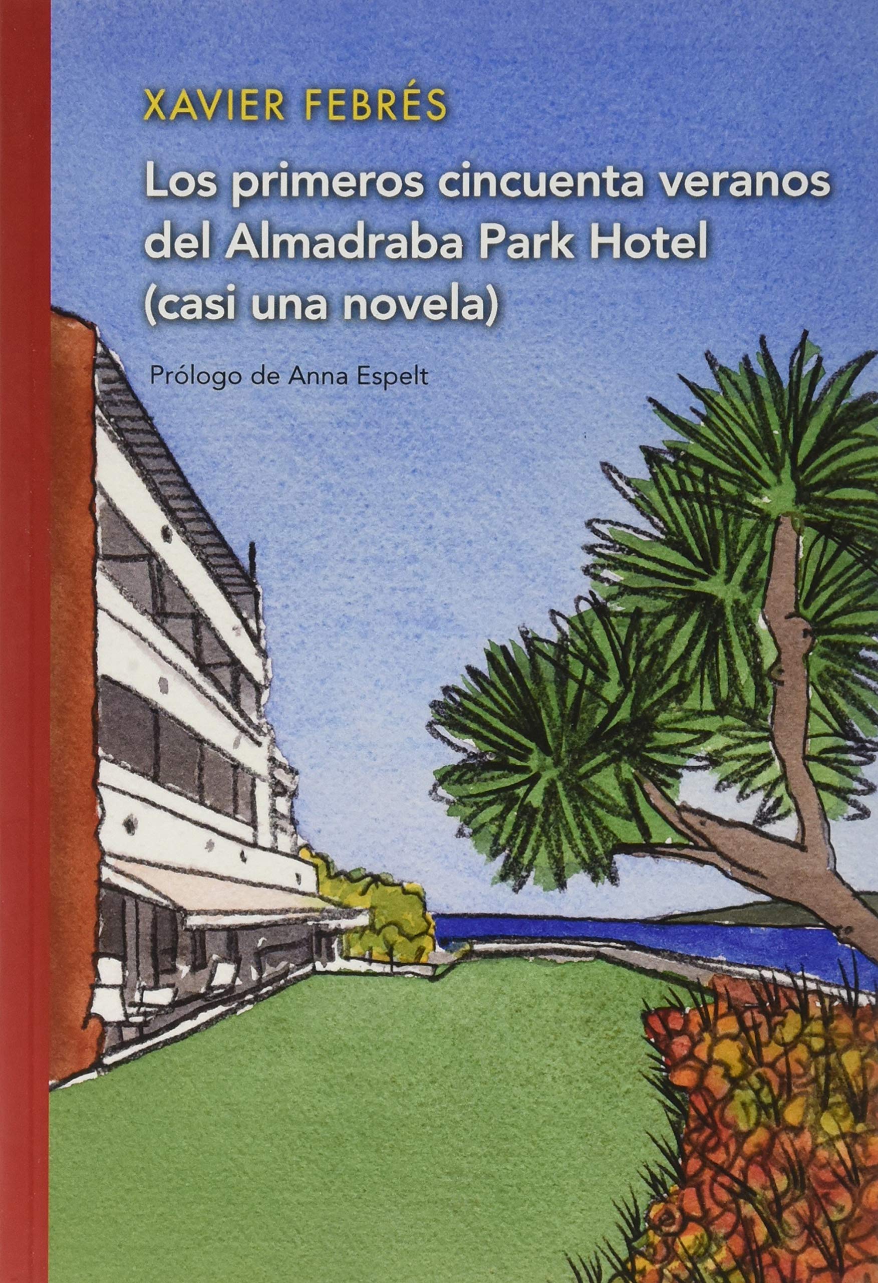 Los primeros cincuenta veranos de Almadraba Park Hotel