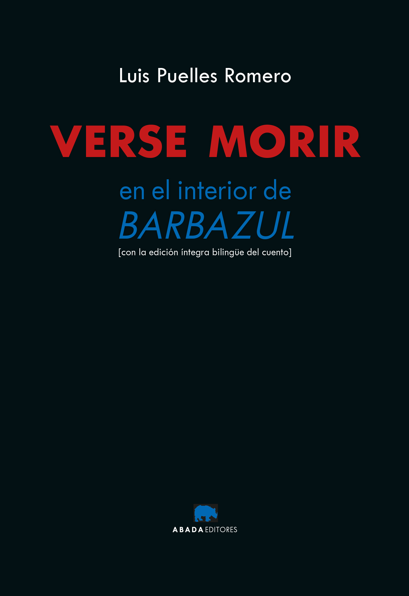 Verse morir: en el interior de Barbazul (con la edición íntegra bilingüe del cuento)