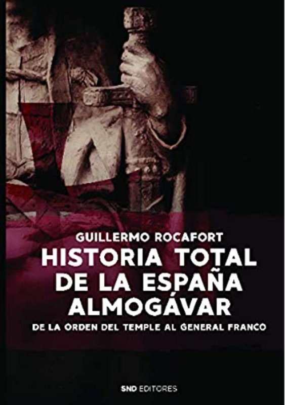 HISTORIA TOTAL DE LA ESPAÑA ALMOGÁVAR