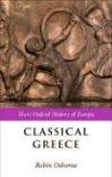 Classical Greece. 500-323 BC (Short Oxford History of Europe )