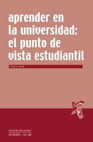 Aprender en la universidad : el punto de vista estudiantil