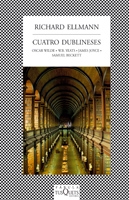 Cuatro dublineses (Oscar Wilde/W.B. Yeats/James Joyce/Samuel Beckett)