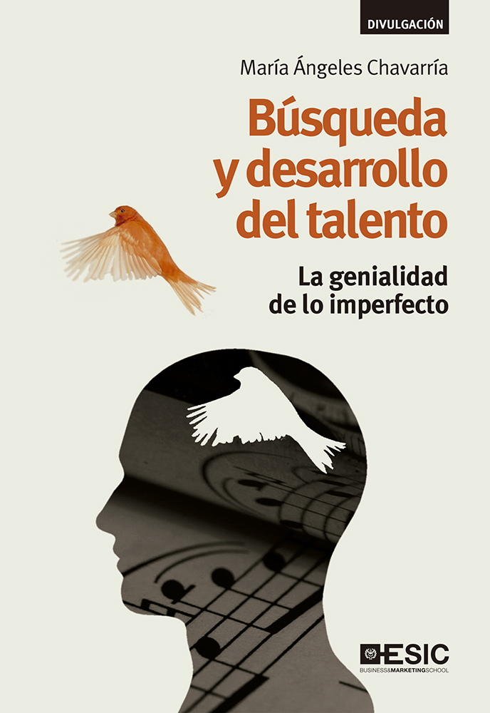 Búsqueda y desarrollo del talento. La genialidad de lo imperfecto