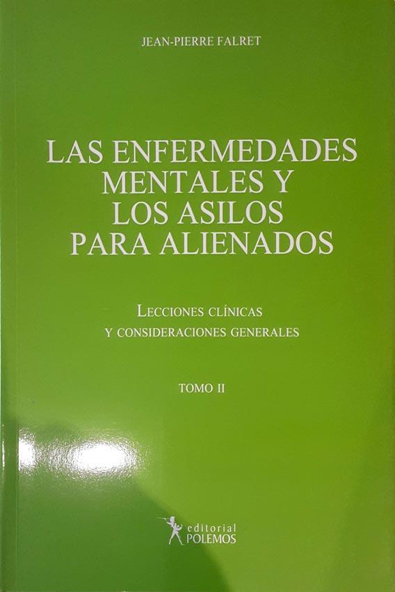 Las enfermedades mentales y los asilos para alineados tomo II