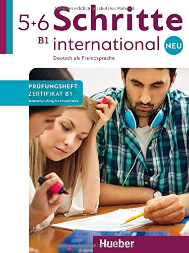 Schritte International Neu 5 + 6 - Prüfungsheft Zertifikat B1 mit Audios online