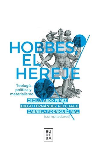 Hobbes el hereje: teología, política y materialismo