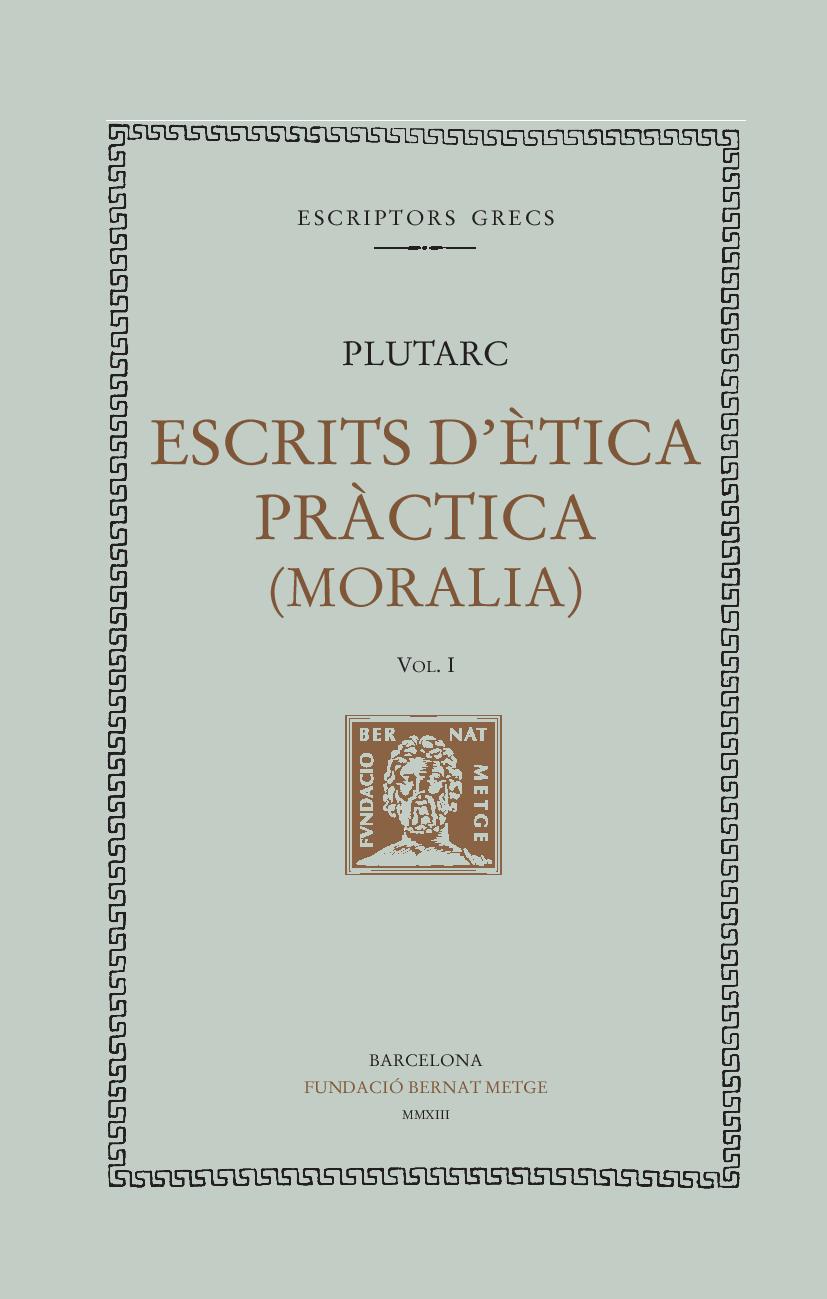 Escrits d'ètica pràctica (Moralia), vol. I: Sobre l'educació dels infants. Com el jove ha d'escoltar la poesia