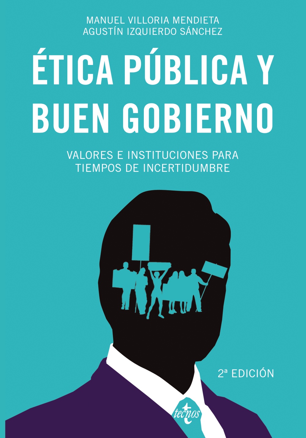 Ética pública y buen gobierno. Valores e instituciones para tiempos de incertidumbre