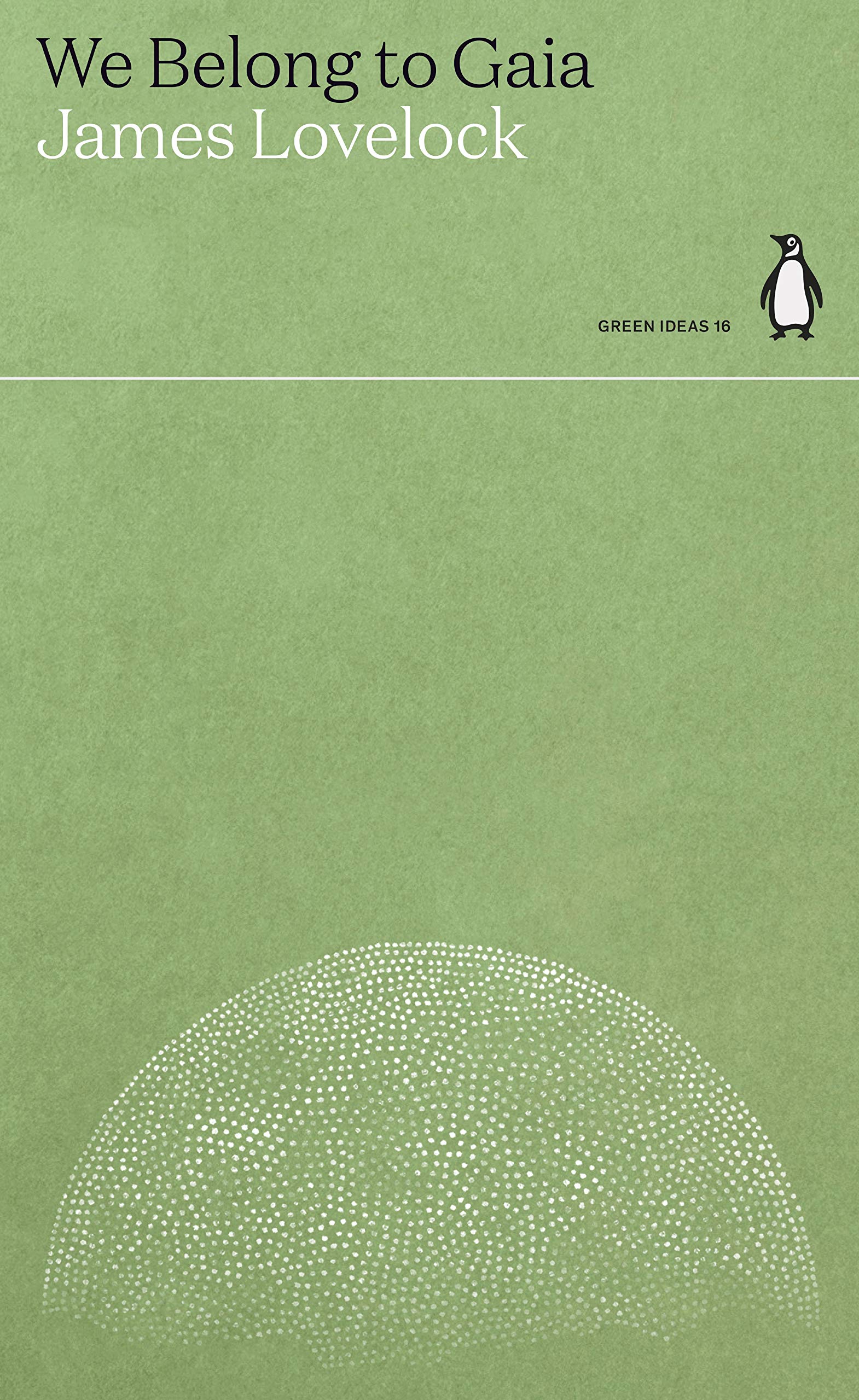 We Belong to Gaia (Penguin Green Ideas)