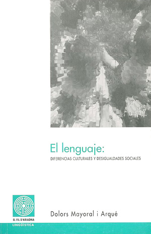 El lenguaje: diferencias culturales y desigualdades sociales