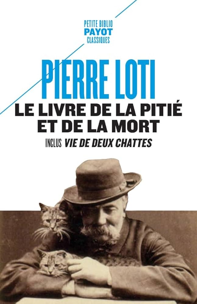 Le livre de la pitié et de la mort (Inclut Vie de deux chattes)